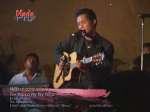 Njakatiana - tsy haiko ny tsy hitia (Bessa)