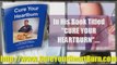 Discover How To PERMANENTLY Cure Your Heartburn Or Acid Refl