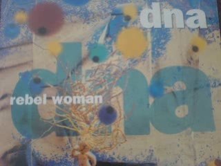 DNA - Rebel woman (pwl mix)