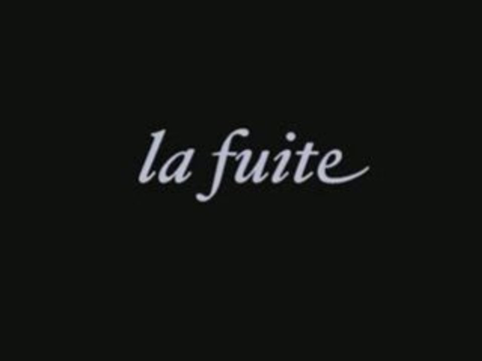 La fuite - 2005/06