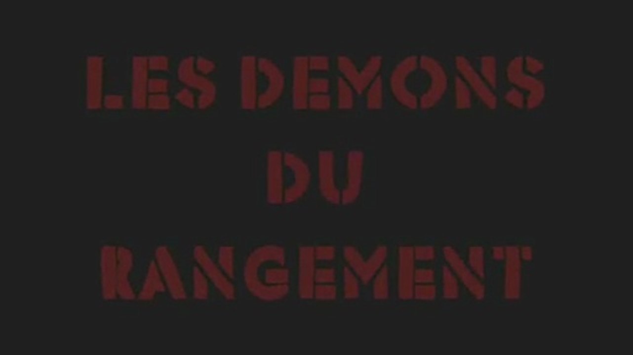 Les démons du rangement