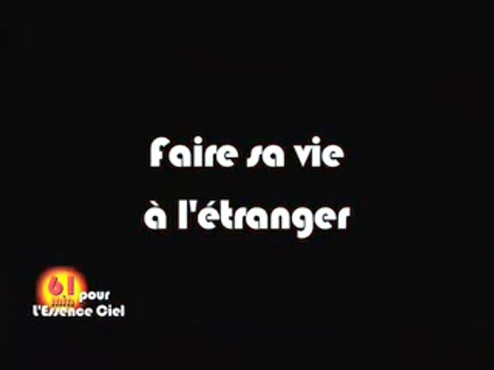 Faire sa vie à l'étranger