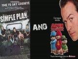 Simple Plan and chipmunks : Time to say goodbye