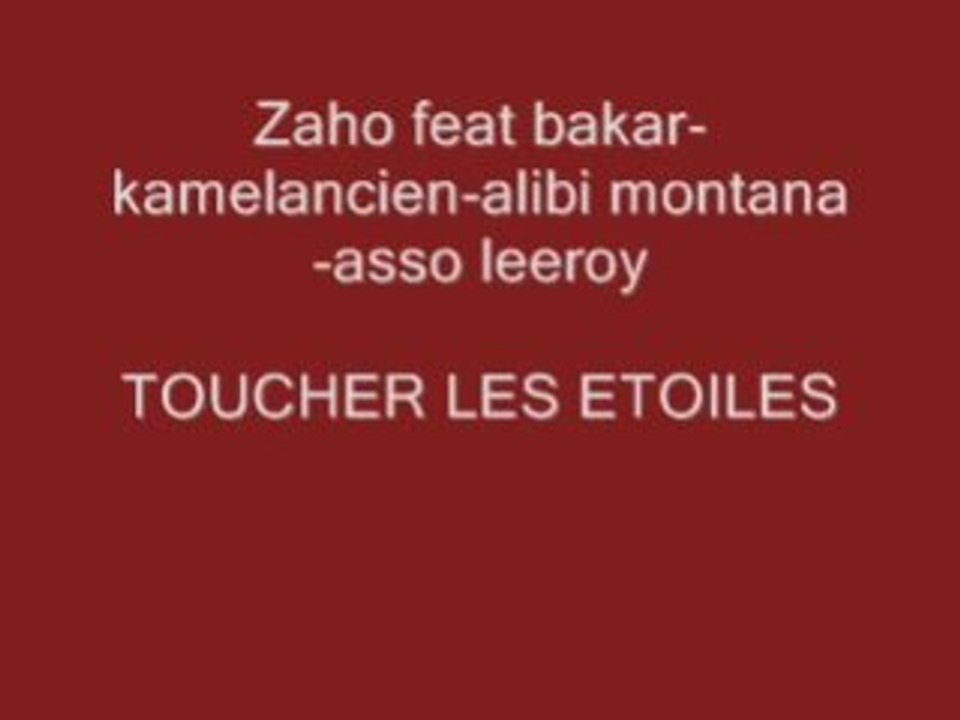 Zaho feat kamelancien , bakar ... toucher les etoiles