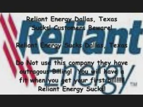 Reliant Energy, Dallas Texas Sucks, houston texas