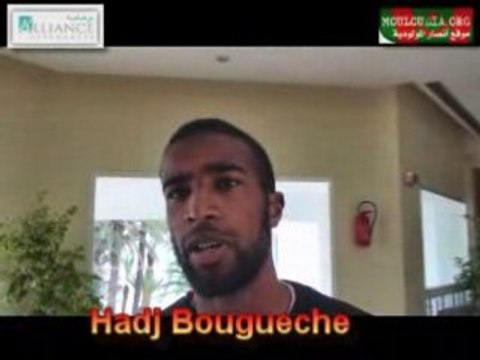 stage de sousse 2009 déclarations de Hadj Bougueche