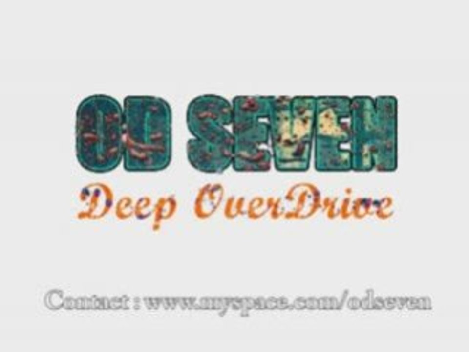 OD SEVEN    Deep OVERDRIVE