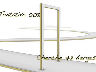 Tentative 008- Cherche 72 vierges