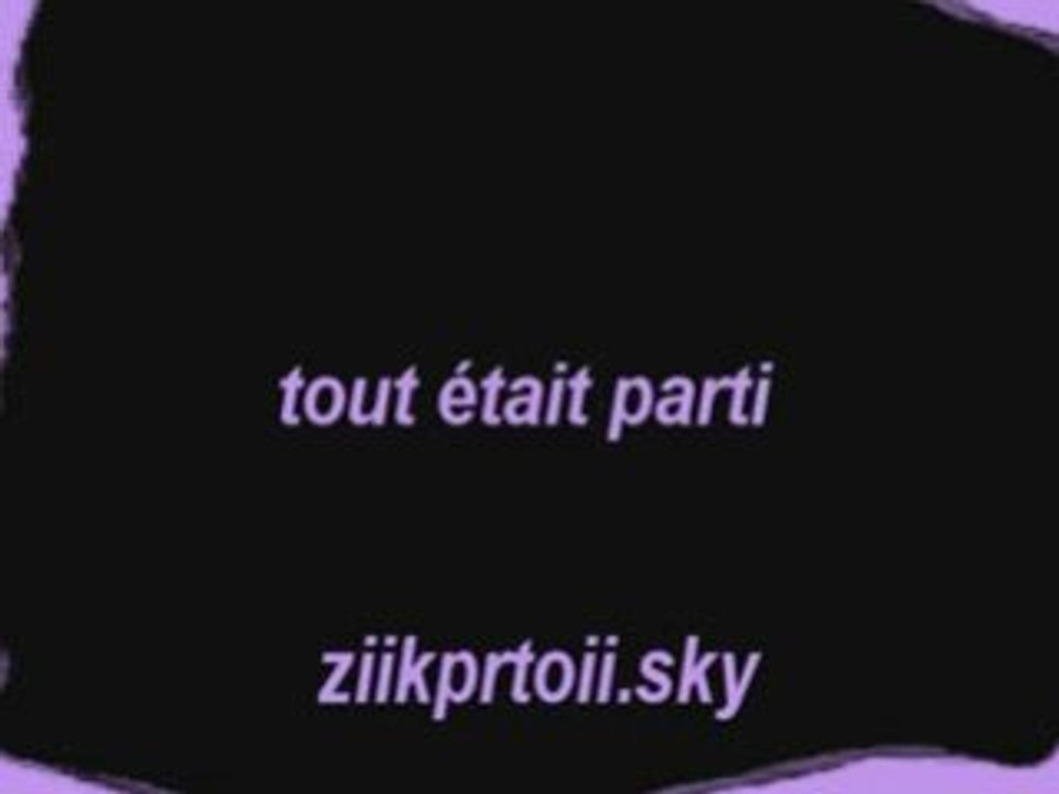 tou était parti