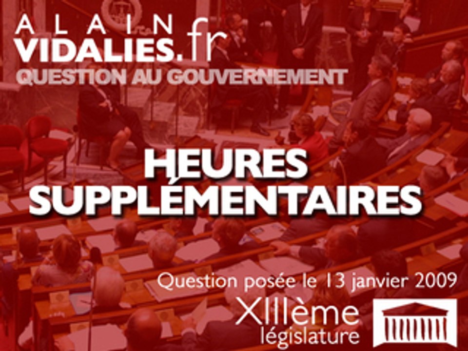 Heures supplémentaires, question au gouvernement