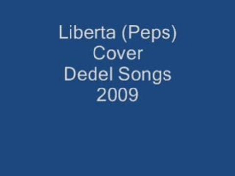 liberta (Peps) cover Dedel Songs