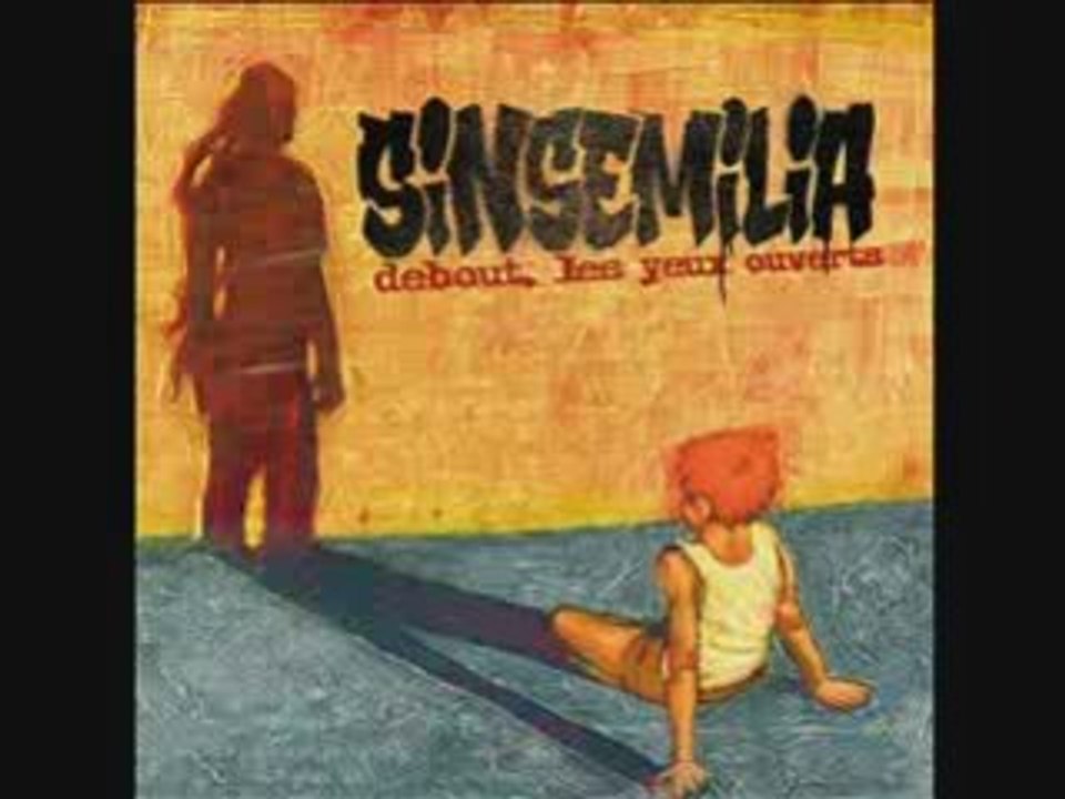 Sinsemilia - Simple d'esprit