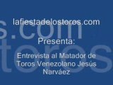 Entrevista Taurina a Jesus Narvaez (1era Parte)