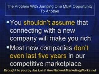 The Problem With Jumping From One MLM Opportunity To Another