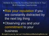 Achieve Success By Avoiding Distractions In Your MLM Busines