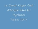 Les Pyrénées - Paques 2007 - Club de kayak d'Acigné