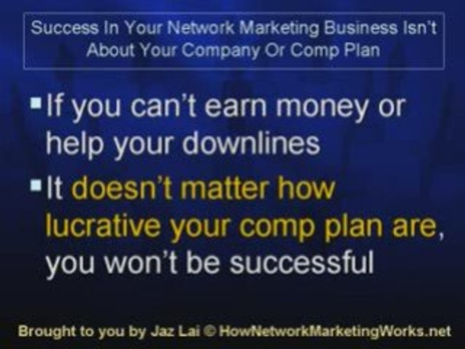 Success In Your Network Marketing Business Isn’t About Your