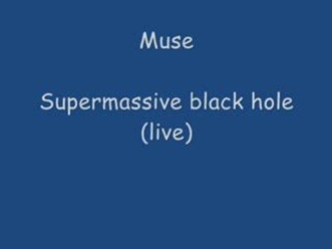 muse - Supermassive Black Hole (live cover)