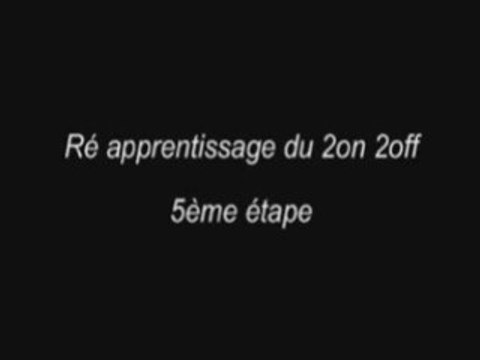 Ré apprentissage 2o 2 o - 5ème étape - 17 janvier 2009