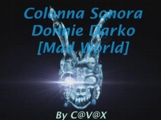 Colonna Sonora Donnie Darko [Mad World] by C@V@X