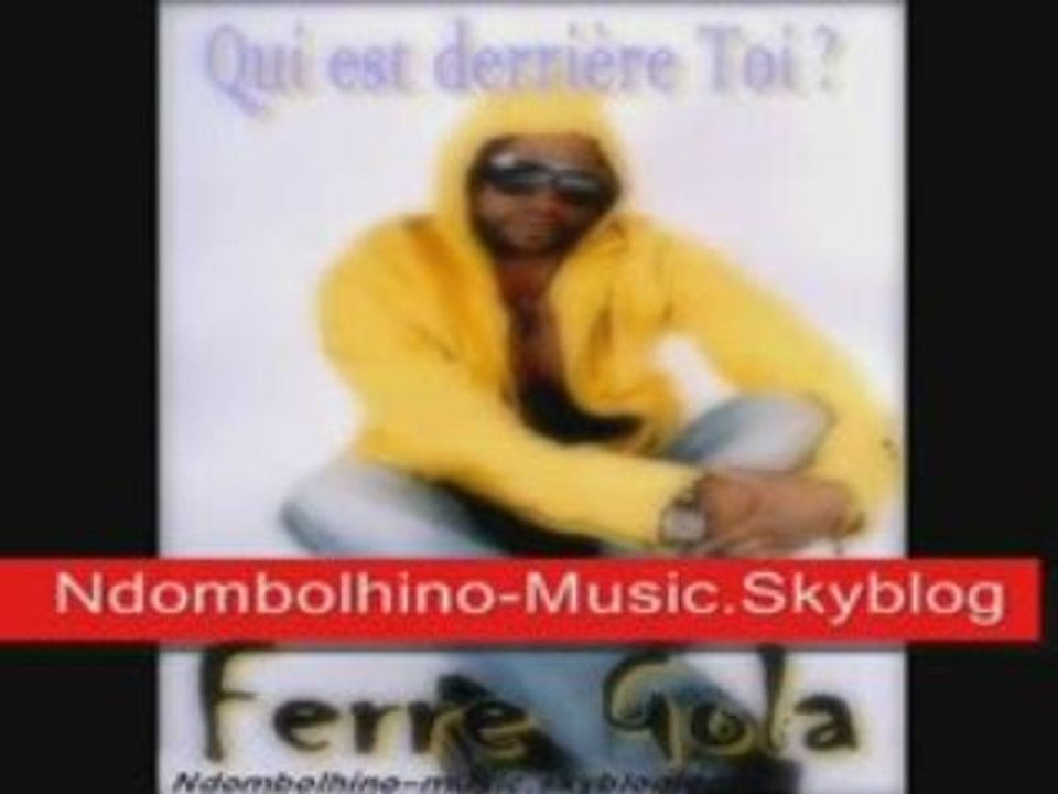 Férré Gola - Sében Spéciale Qui Est Dérrière Toi