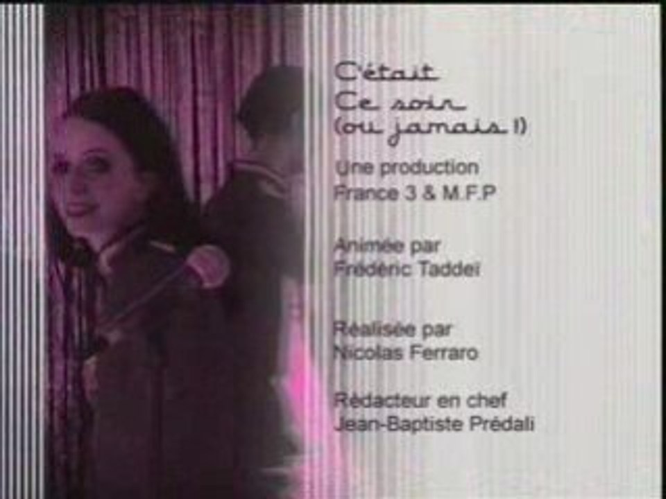 les vedettes - Générique Taddéi- ce soir ou jamais