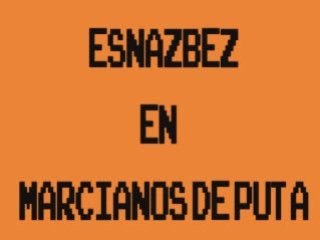 Esnazbez - Marcianos de Puta