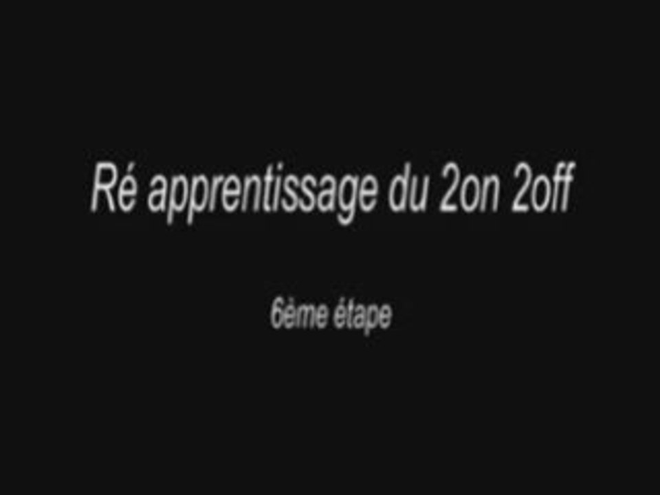 Ré apprentissage 2o 2o - 6ème étape - 18 janvier 2009
