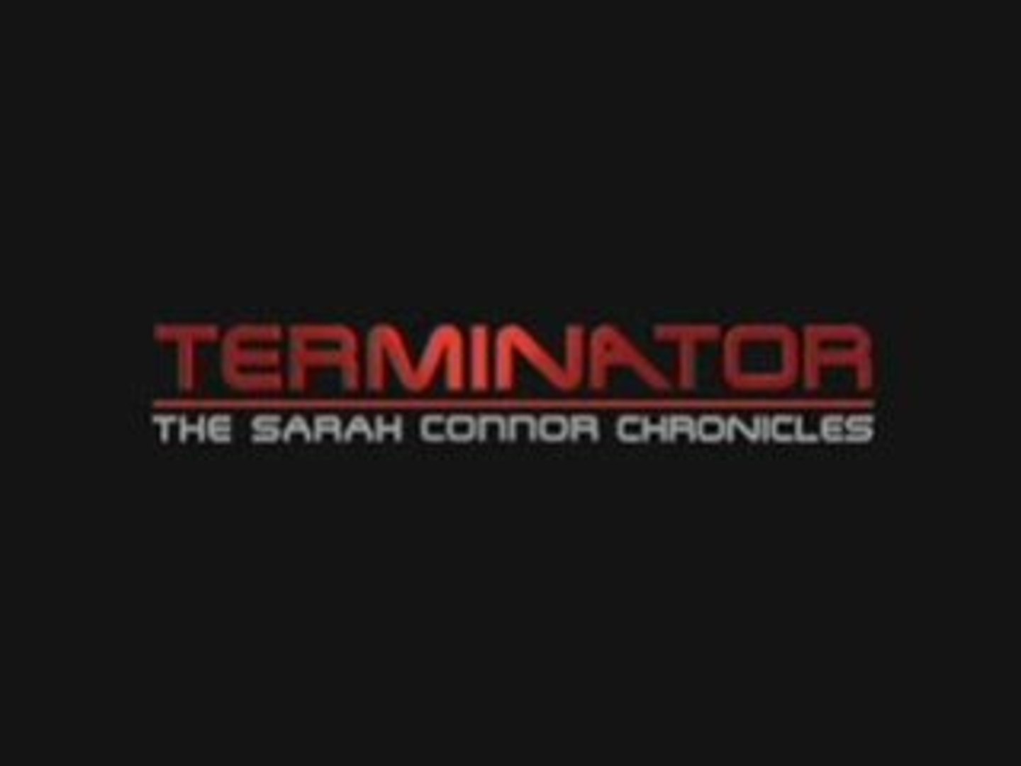 Terminator The Sarah Connor Chronicles Season 1 Video Dailymotion
