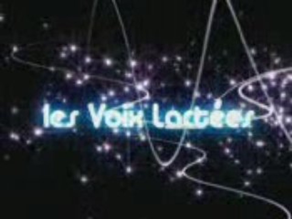 Casting Les Voix Lactées Maeva 17/01/09