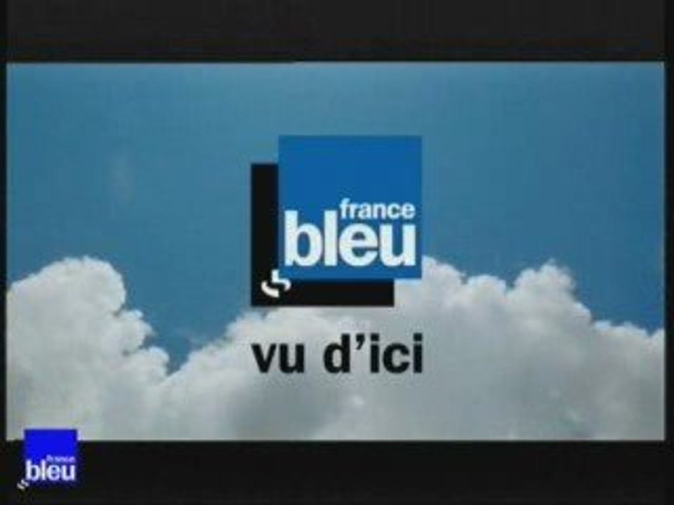 FRANCE BLEU VU D'ICI