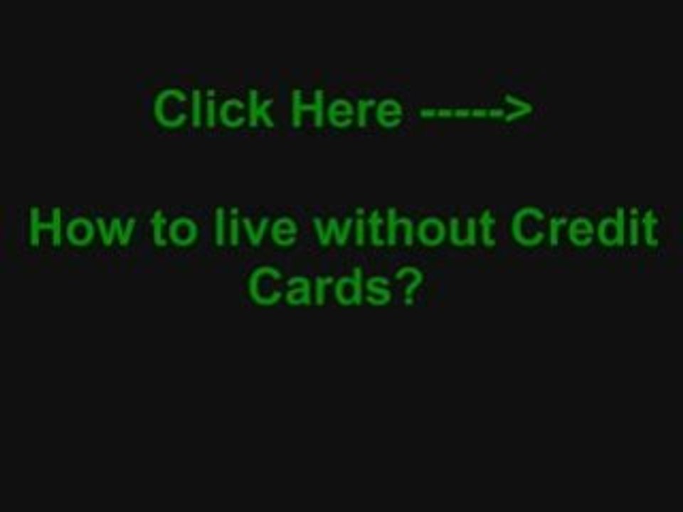 How To Live Without Credit Cards?