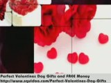 Perfect Valentines Day Gifts and free money