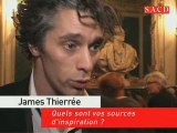 James Thierrée : quelles sources d'inspiration ?