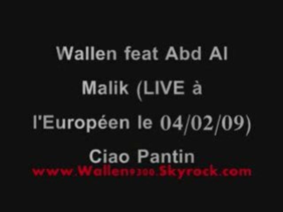 Wallen et Abd Al Malik à L'européen Live "Ciao Pantin