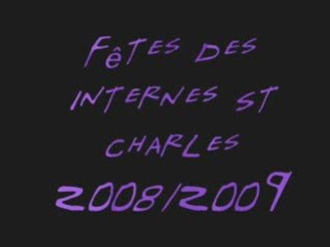 Fêtes Des Internes St Charles 2008/2009