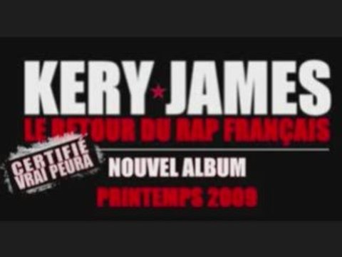 Exclu 2009 Kery James -Le Retour du Rap Français(Son Entier)