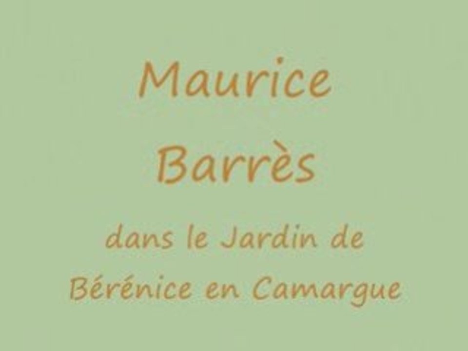 Maurice Barrès dans le Jardin de Bérénice en Camargue