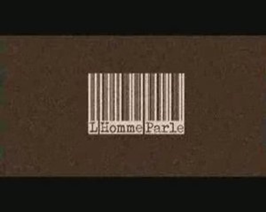 L Homme parle - présentation vidéo 1