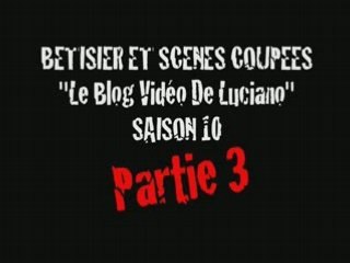 Betisier Saison 10 partie 3