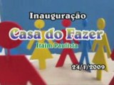 Inauguração da Casa do Fazer - Itaim Paulista