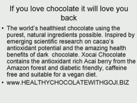 Healthy chocolate with goji and acai, loose weight