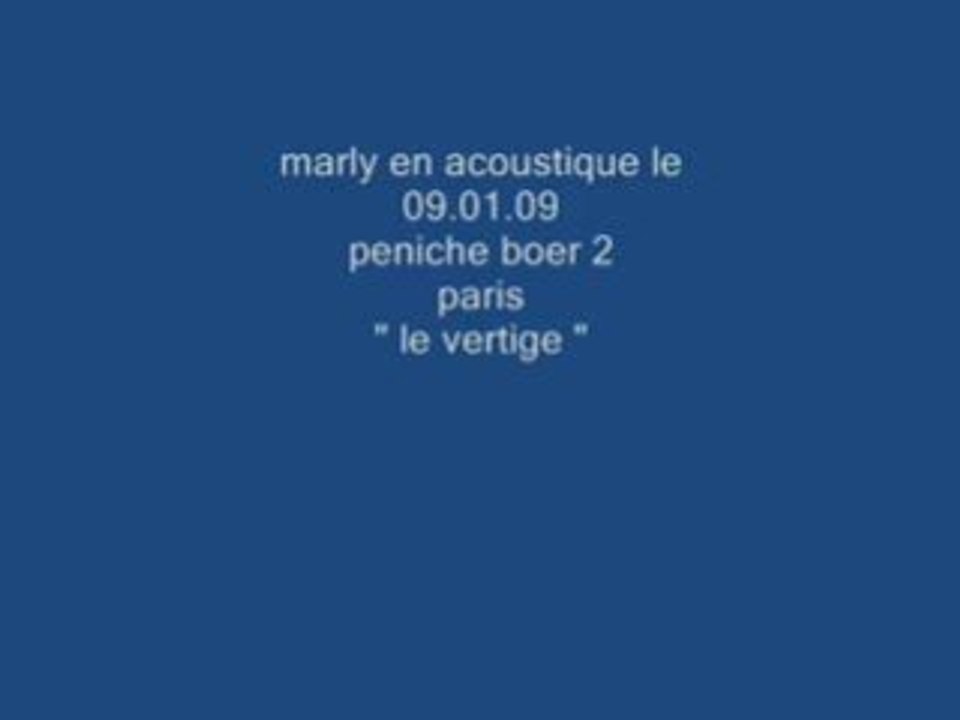 Marly" le vertige"