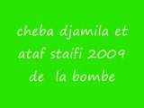 Cheba  djamila et ataf staifi 2009 de  la bombe