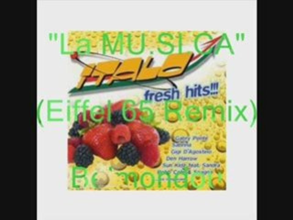 "La MU.SI.CA. "(Eiffel 65 remix)