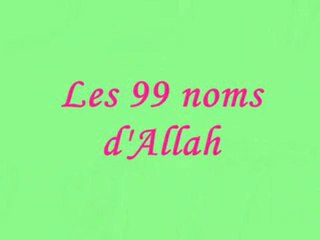 Les 99 noms d'Allah.