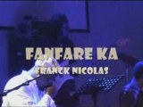 LA FANFARE KA de Franck NICOLAS - ANANAS