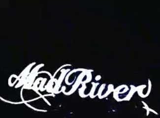 Mad River "down by the river"