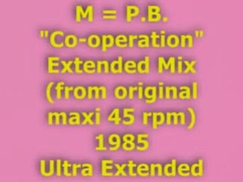 M = P.B. Co-operation Extended Mix 1985 (Ultra Extended)