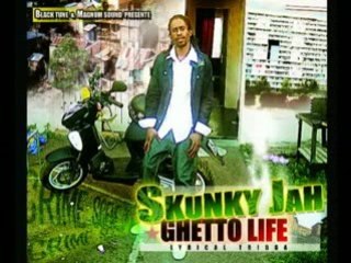 SKUNKY JAH - GHETTO LIFE - TEASER ALBUM -